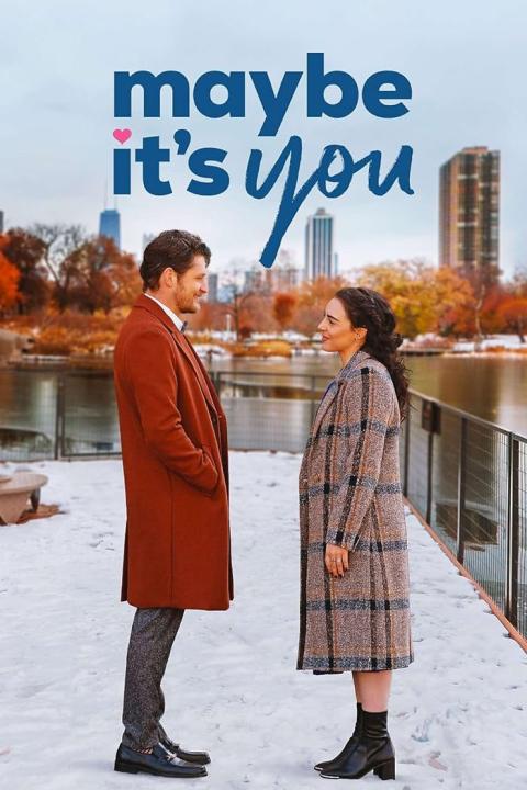 فيلم Maybe It’s You 2023 مترجم اون لاين